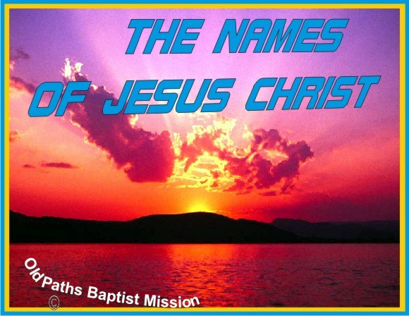 The Names Of Jesus Christ