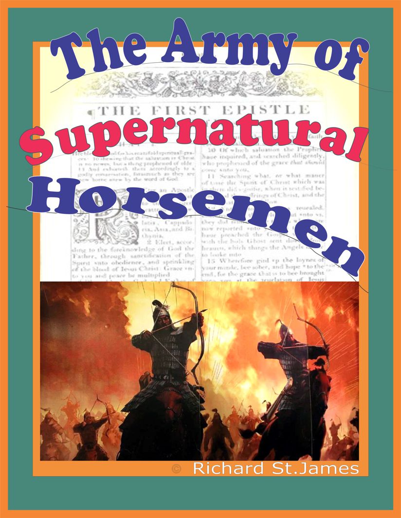 The Army of the Supernatural Horsemen in the Book of the Revelation of Jesus Christ